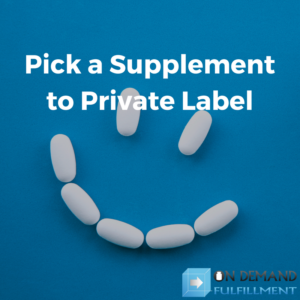 picking a supplement to private label