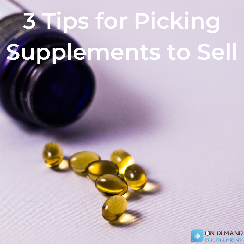 3 Tips for Picking Supplements to Sell
