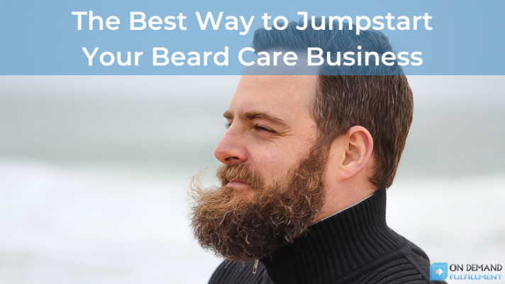 The Best Way to Jumpstart Your Beard Care Business