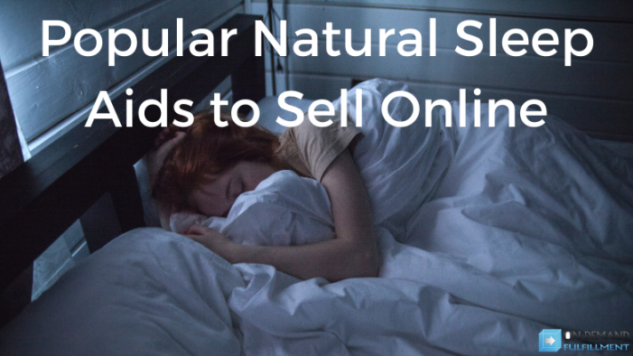 Popular Natural Sleep Aids to Sell Online