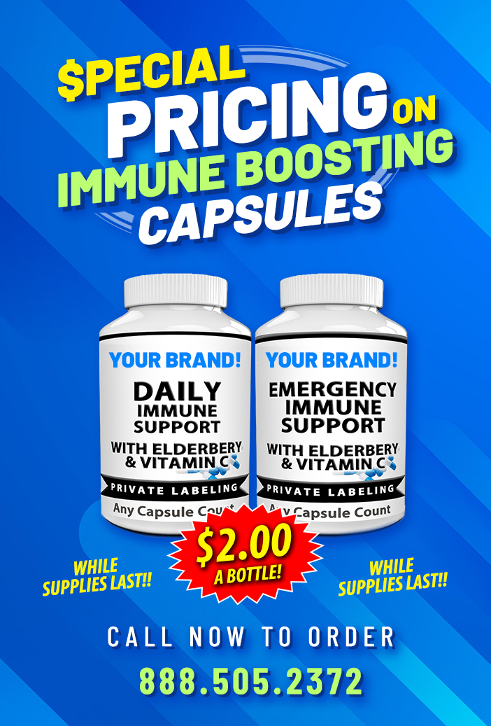 special pricing on our private label immune boosting supplements